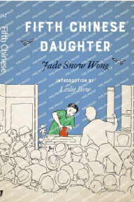 Title: Fifth Chinese Daughter, Author: Jade Snow Wong