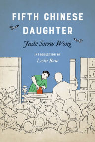 Title: Fifth Chinese Daughter, Author: Jade Snow Wong