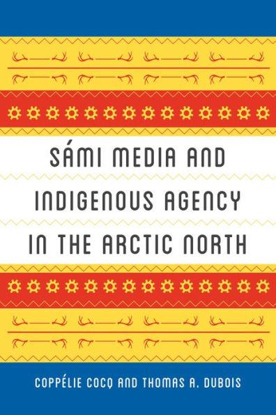 Sámi Media and Indigenous Agency the Arctic North