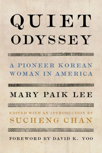 Quiet Odyssey: A Pioneer Korean Woman America