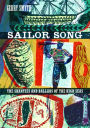 Sailor Song: The Shanties and Ballads of the High Seas