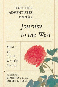 Title: Further Adventures on the Journey to the West, Author: Master of Silent Whistle Studio