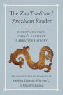 The <i>Zuo Tradition / Zuozhuan </i>Reader: Selections from China's Earliest Narrative History