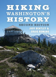Title: Hiking Washington's History, Author: Judy Bentley