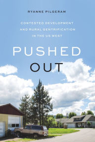 Ipod books download Pushed Out: Contested Development and Rural Gentrification in the US West PDB