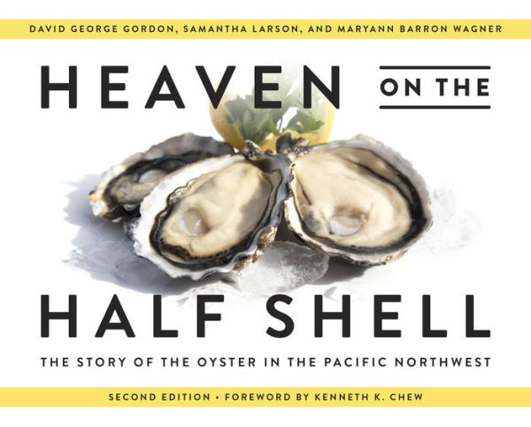 Heaven on the Half Shell: Story of Oyster Pacific Northwest