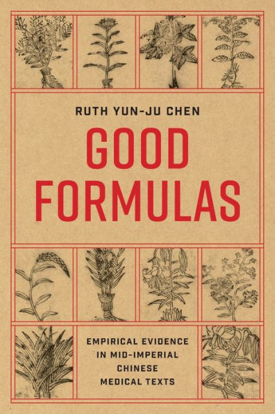 Good Formulas: Empirical Evidence Mid-Imperial Chinese Medical Texts