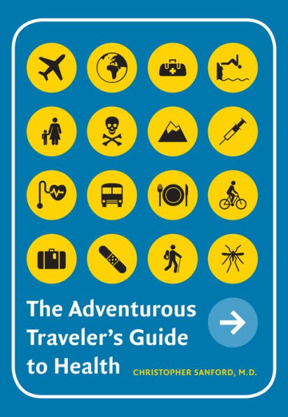 The Adventurous Traveler's Guide to Health