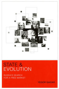 Title: State and Evolution: Russia's Search for a Free Market, Author: Yegor Gaidar