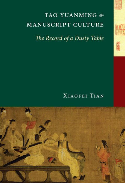 Tao Yuanming and Manuscript Culture: The Record of a Dusty Table