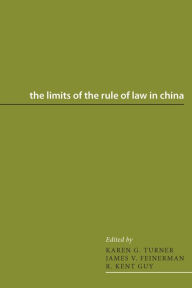 Title: The Limits of the Rule of Law in China, Author: Karen G. Turner