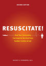 Resuscitate!: How Your Community Can Improve Survival from Sudden Cardiac Arrest