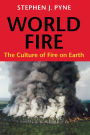 World Fire: The Culture of Fire on Earth