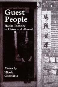 Title: Guest People: Hakka Identity in China and Abroad, Author: Nicole Constable