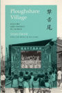 Ploughshare Village: Culture and Context in Taiwan