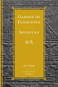 Title: Garden of Eloquence / Shuoyuan??, Author: Liu Xiang