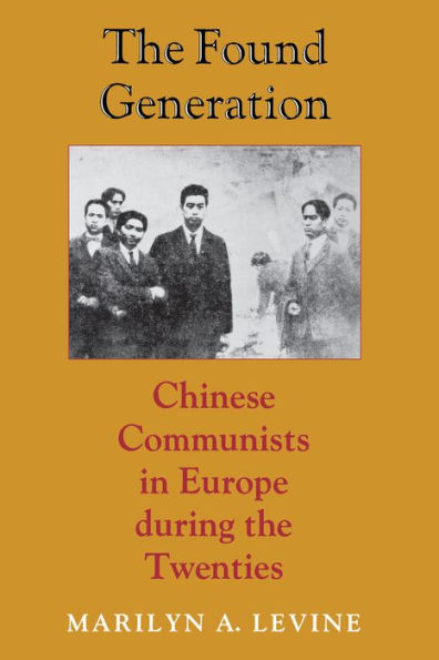 the Found Generation: Chinese Communists Europe during Twenties