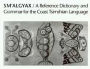 Sm'algyax: A Reference Dictionary and Grammar of the Coast Tsimshian Language