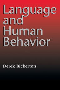 Title: Language and Human Behavior, Author: Derek Bickerton