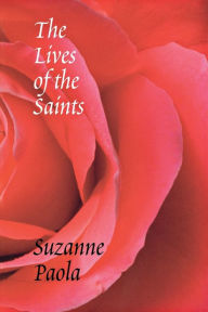 Title: The Lives of the Saints, Author: Suzanne Paola