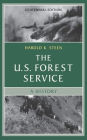 The U.S. Forest Service: A Centennial History