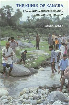 the Kuhls of Kangra: Community-Managed Irrigation Western Himalaya