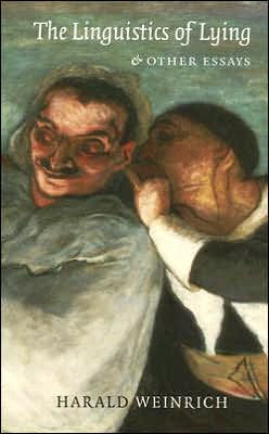 The Linguistics of Lying And Other Essays