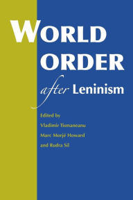 Title: World Order after Leninism, Author: Vladimir Tismaneanu