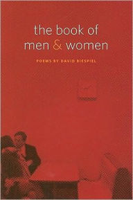 Title: The Book of Men and Women: Poems, Author: David Biespiel
