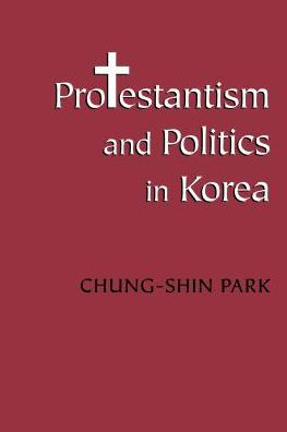Protestantism and Politics Korea