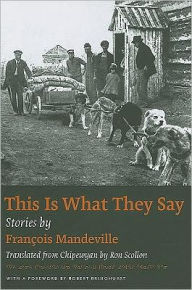 Title: This Is What They Say: Stories by Francois Mandeville, Author: Francois Mandeville