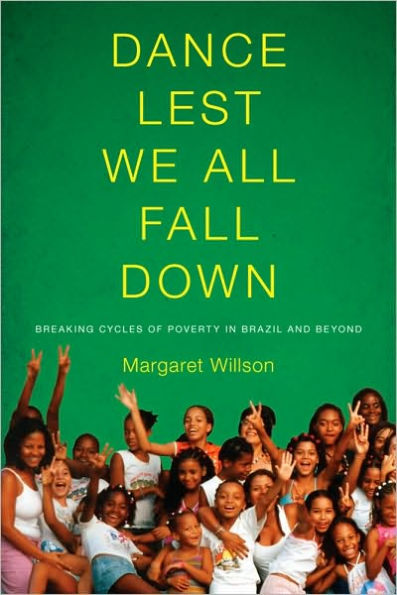 Dance Lest We All Fall Down: Breaking Cycles of Poverty in Brazil and Beyond