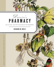 Title: Darwin's Pharmacy: Sex, Plants, and the Evolution of the Noosphere, Author: Richard M. Doyle