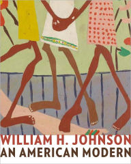 Title: William H. Johnson: An American Modern, Author: Teresa G. Gionis