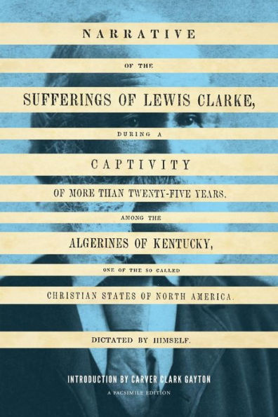 Narrative of the Sufferings Lewis Clarke