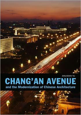 Chang'an Avenue and the Modernization of Chinese Architecture