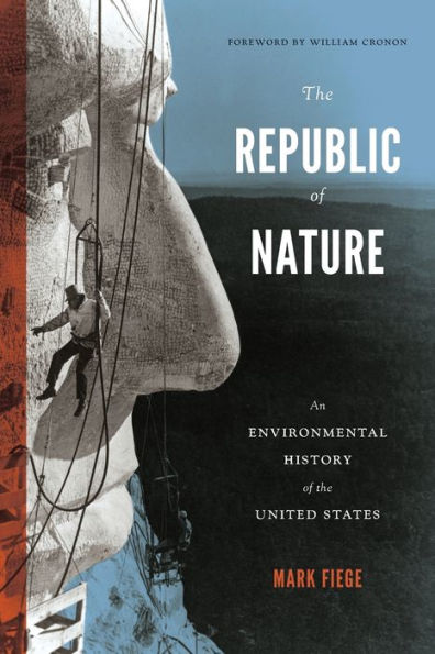 The Republic of Nature: An Environmental History of the United States