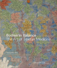 Title: Bodies in Balance: The Art of Tibetan Medicine, Author: Theresia Hofer