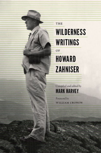 The Wilderness Writings of Howard Zahniser