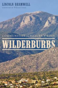 Title: Wilderburbs: Communities on Nature's Edge, Author: Lincoln Bramwell