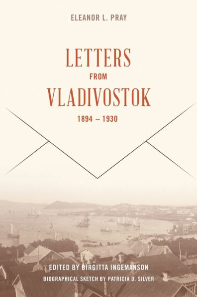 Letters from Vladivostock, 1894-1930