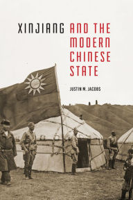 Free kindle books downloads amazon Xinjiang and the Modern Chinese State