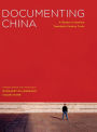 Documenting China: A Reader in Seminal Twentieth-Century Texts
