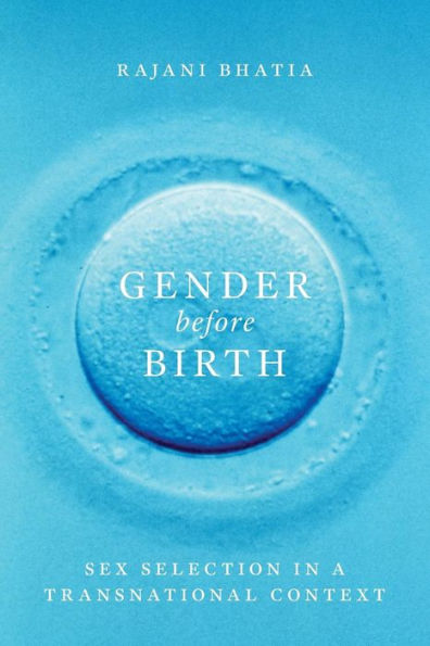 Gender before Birth: Sex Selection a Transnational Context