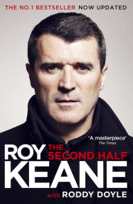 Title: The Second Half, Author: Roy Keane