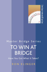 Title: To Win at Bridge, Author: Ron Klinger