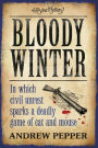 Bloody Winter: From the author of The Last Days of Newgate