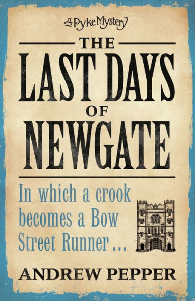 The Last Days of Newgate: A gripping historical detective story set in the heart of old London