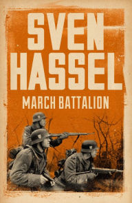 Title: March Battalion, Author: Sven Hassel