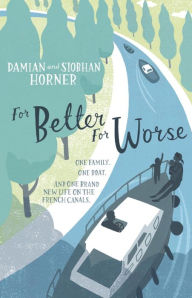 Title: For Better For Worse, For Richer For Poorer, Author: Damian Horner